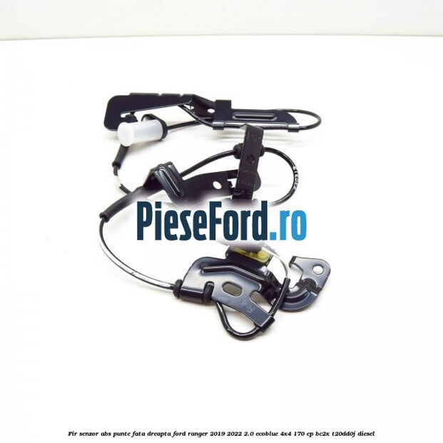 Fir senzor ABS punte fata dreapta Ford Ranger 2019-2022 2.0 EcoBlue 4x4 170 cp BC2X, T20DD0J diesel