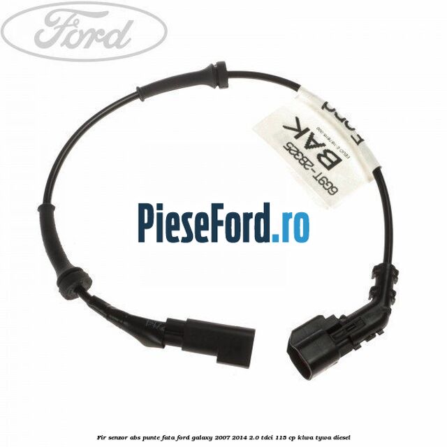 Fir senzor ABS punte fata Ford Galaxy 2007-2014 2.0 TDCi 115 cp KLWA, TYWA diesel