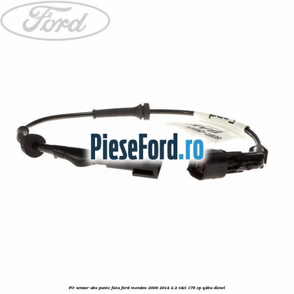 Fir senzor ABS punte fata Ford Mondeo 2008-2014 2.2 TDCi 175 cp Q4BA diesel