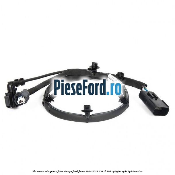 Fir senzor ABS punte fata stanga Ford Focus 2014-2018 1.6 Ti 105 cp Fir senzor ABS punte fata stanga Ford Focus 2014-2018 1.6 Ti 105 cp IQDA, IQDB, IQDC benzina
