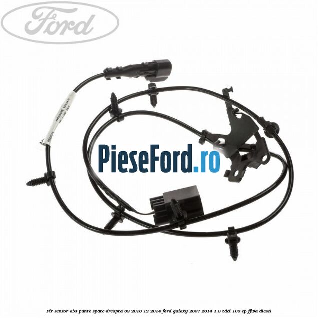 Fir senzor ABS punte spate dreapta 03/2010-12/2014 Ford Galaxy 2007-2014 1.8 TDCi 100 cp Fir senzor ABS punte spate dreapta 03/2010-12/2014 Ford Galaxy 2007-2014 1.8 TDCi 100 cp FFWA diesel