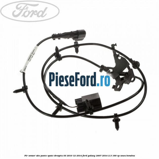 Fir senzor ABS punte spate dreapta 03/2010-12/2014 Ford Galaxy 2007-2014 2.3 160 cp SEWA benzina
