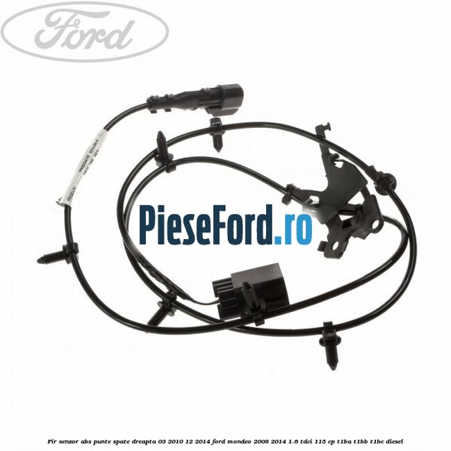 Fir senzor ABS punte spate dreapta 03/2010-12/2014 Ford Mondeo 2008-2014 1.6 TDCi 115 cp T1BA, T1BB, T1BC diesel