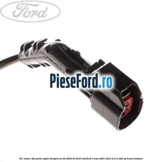 Fir senzor ABS punte spate dreapta an 03/2006-03/2010 IVD Ford S-Max 2007-2014 2.5 ST 220 cp Fir senzor ABS punte spate dreapta an 03/2006-03/2010 IVD Ford S-Max 2007-2014 2.5 ST 220 cp HUWA benzina