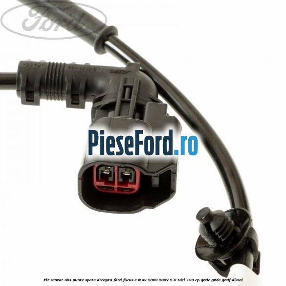 Fir senzor ABS punte spate dreapta Ford Focus C-Max 2003-2007 2.0 TDCi 133 cp G6DC, G6DE, G6DF diesel