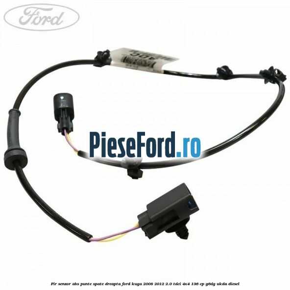 Fir senzor ABS punte spate dreapta Ford Kuga 2008-2012 2.0 TDCi 4x4 136 cp Fir senzor ABS punte spate dreapta Ford Kuga 2008-2012 2.0 TDCi 4x4 136 cp G6DG, UKDA diesel