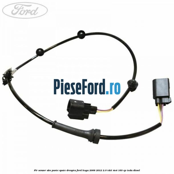 Fir senzor ABS punte spate dreapta Ford Kuga 2008-2012 2.0 TDCI 4x4 163 cp Fir senzor ABS punte spate dreapta Ford Kuga 2008-2012 2.0 TDCI 4x4 163 cp TXDA diesel