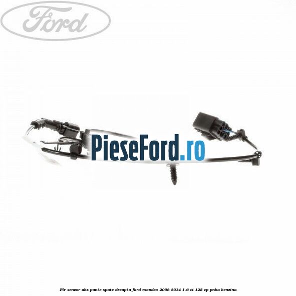 Fir senzor ABS punte spate dreapta Ford Mondeo 2008-2014 1.6 Ti 125 cp PNBA benzina