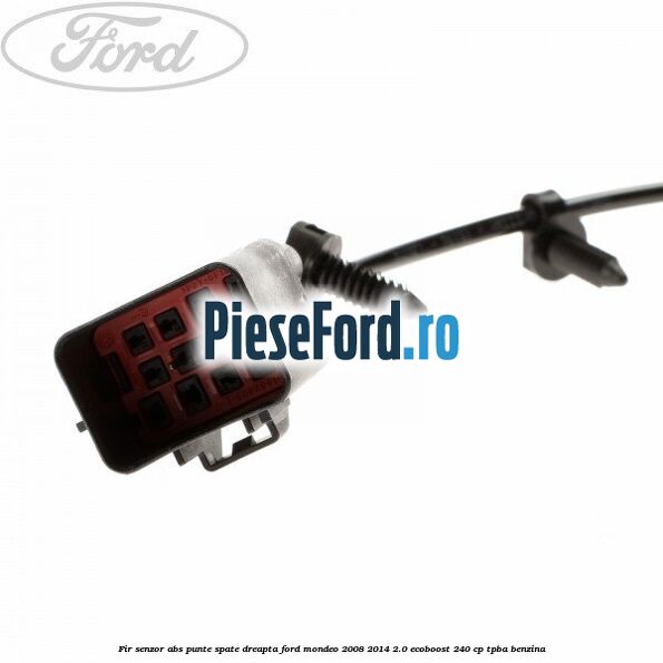 Fir senzor ABS punte spate dreapta Ford Mondeo 2008-2014 2.0 EcoBoost 240 cp Fir senzor ABS punte spate dreapta Ford Mondeo 2008-2014 2.0 EcoBoost 240 cp TPBA benzina