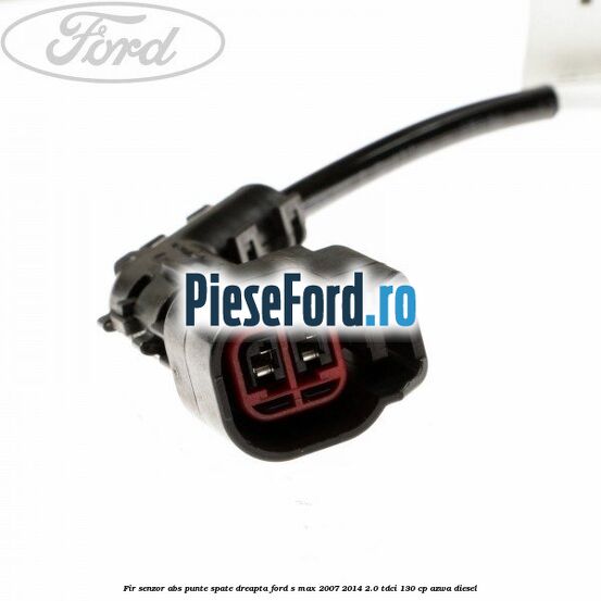 Fir senzor ABS punte spate dreapta Ford S-Max 2007-2014 2.0 TDCi 130 cp AZWA diesel