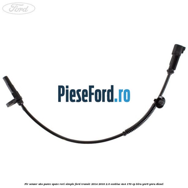 Fir senzor ABS punte spate roti simple Ford Transit 2014-2018 2.0 EcoBlue 4x4 170 cp BLRA, YNR6, YNRA diesel