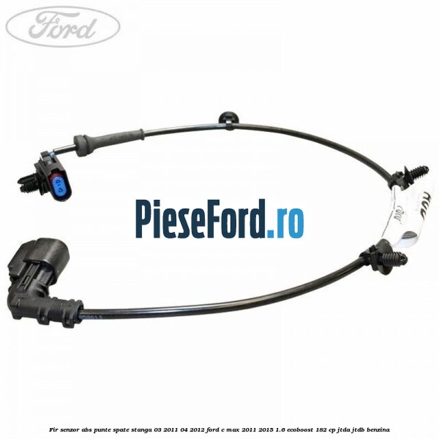 Fir senzor ABS punte spate stanga 03/2011-04/2012 Ford C-Max 2011-2015 1.6 EcoBoost 182 cp Fir senzor ABS punte spate stanga 03/2011-04/2012 Ford C-Max 2011-2015 1.6 EcoBoost 182 cp JTDA, JTDB benzina
