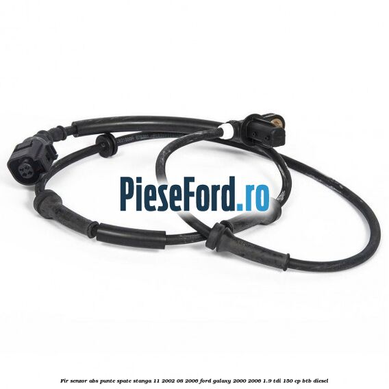 Fir senzor ABS punte spate stanga 11/2002-08/2006 Ford Galaxy 2000-2006 1.9 TDI 150 cp BTB diesel