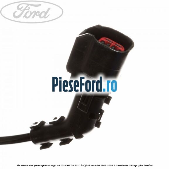 Fir senzor ABS punte spate stanga an 02/2009-03/2010 IVD Ford Mondeo 2008-2014 2.0 EcoBoost 240 cp TPBA benzina