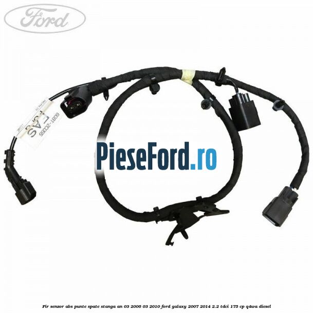 Fir senzor ABS punte spate stanga an 03/2006-03/2010 Ford Galaxy 2007-2014 2.2 TDCi 175 cp Q4WA diesel
