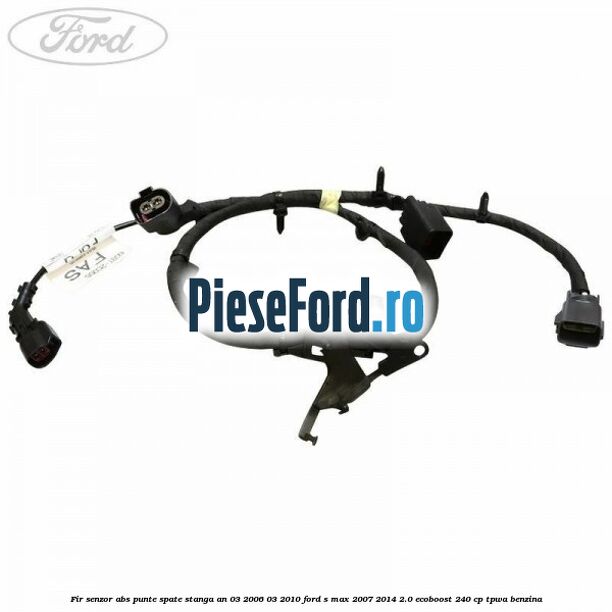Fir senzor ABS punte spate stanga an 03/2006-03/2010 Ford S-Max 2007-2014 2.0 EcoBoost 240 cp TPWA benzina