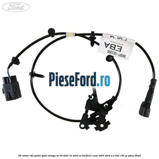 Fir senzor ABS punte spate stanga an 09/2010-12/2014 cu IVD Ford S-Max 2007-2014 2.2 TDCi 175 cp Q4WA diesel