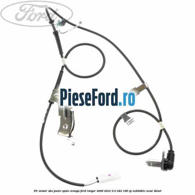 Fir senzor ABS punte spate stanga Ford Ranger 2006-2012 3.0 TDCi 156 cp MD30DITC, WEAT diesel