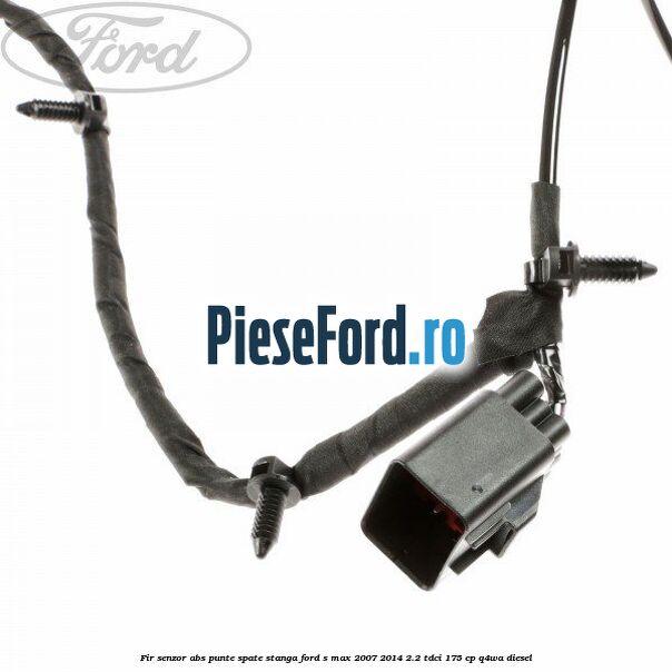 Fir senzor ABS punte spate stanga Ford S-Max 2007-2014 2.2 TDCi 175 cp Q4WA diesel