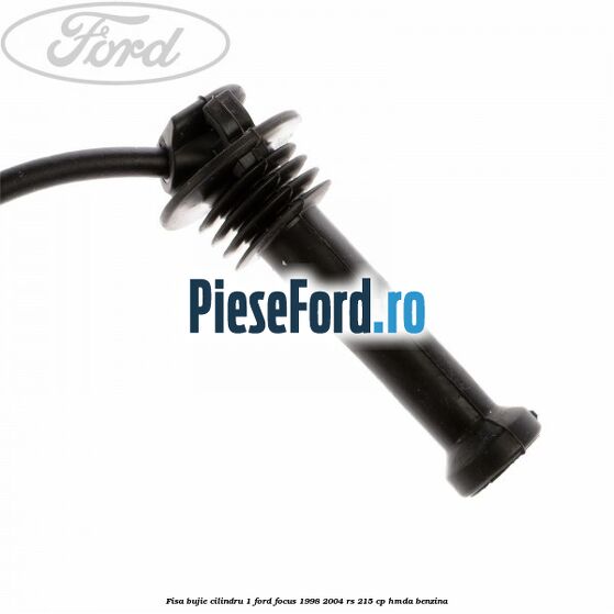 Fisa bujie cilindru 1 Ford Focus 1998-2004 RS 215 cp HMDA benzina