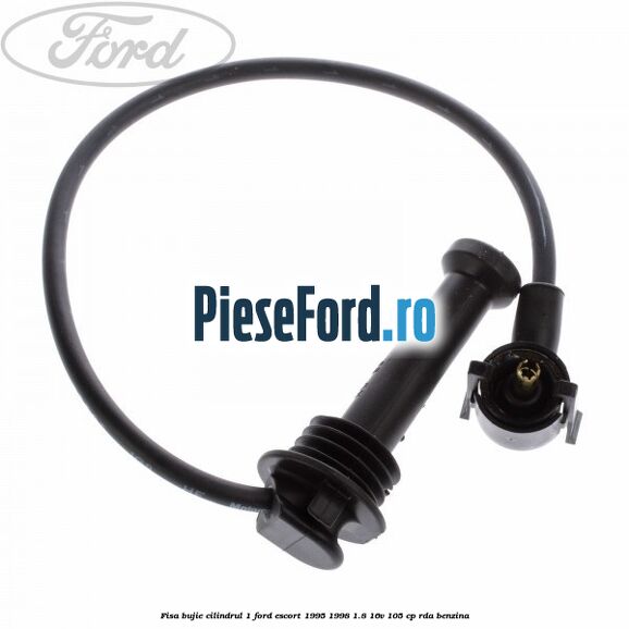 Fisa bujie cilindrul 1 Ford Escort 1995-1998 1.8 16V 105 cp RDA benzina
