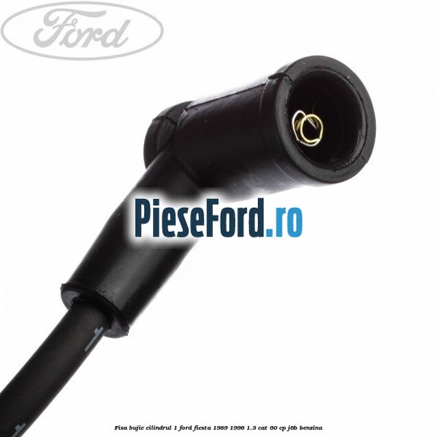 Fisa bujie cilindrul 1 Ford Fiesta 1989-1996 1.3 CAT 60 cp Fisa bujie cilindrul 1 Ford Fiesta 1989-1996 1.3 CAT 60 cp J6B benzina