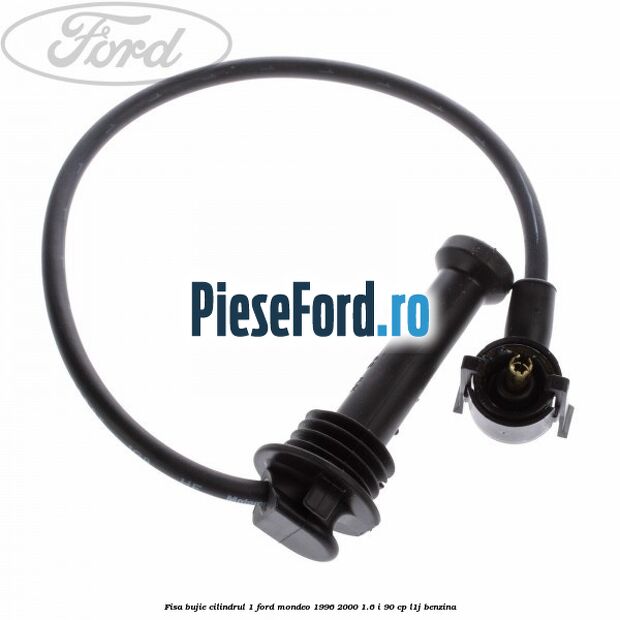 Fisa bujie cilindrul 1 Ford Mondeo 1996-2000 1.6 i 90 cp L1J benzina