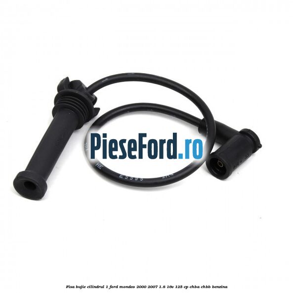 Fisa bujie cilindrul 1 Ford Mondeo 2000-2007 1.8 16V 125 cp CHBA, CHBB benzina