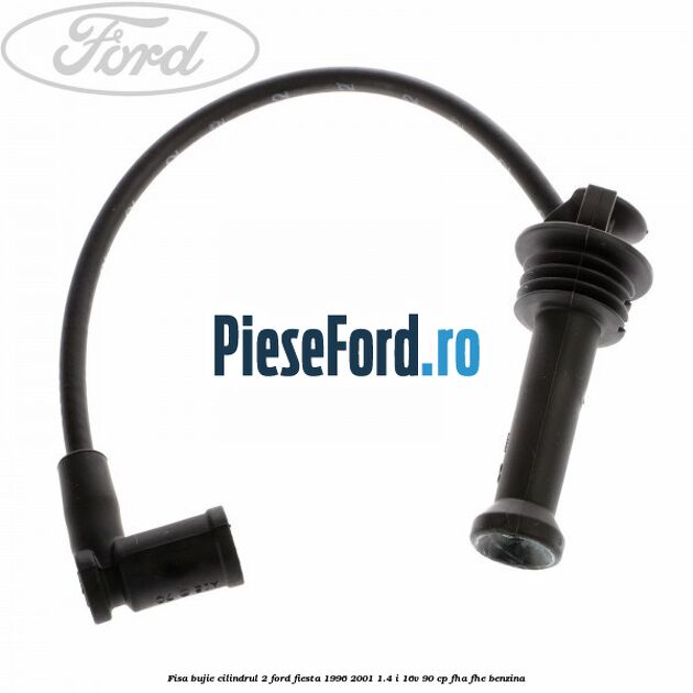 Fisa bujie cilindrul 2 Ford Fiesta 1996-2001 1.4 i 16V 90 cp Fisa bujie cilindrul 2 Ford Fiesta 1996-2001 1.4 i 16V 90 cp FHA, FHE benzina