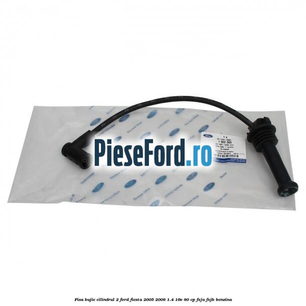 Fisa bujie cilindrul 2 Ford Fiesta 2005-2008 1.4 16V 80 cp Fisa bujie cilindrul 2 Ford Fiesta 2005-2008 1.4 16V 80 cp FXJA, FXJB benzina