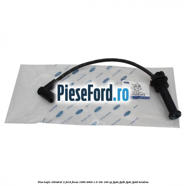 Fisa bujie cilindrul 2 Ford Focus 1998-2004 1.6 16V 100 cp FYDA, FYDB, FYDC, FYDD benzina