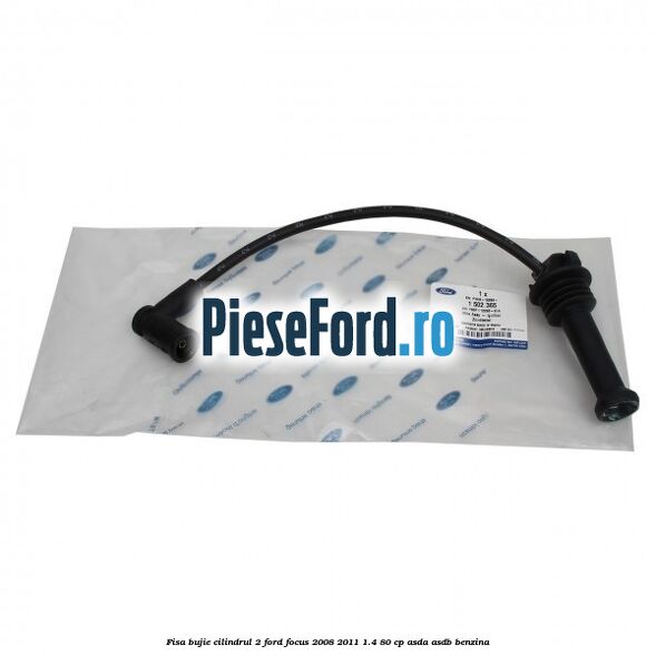 Fisa bujie cilindrul 2 Ford Focus 2008-2011 1.4 80 cp Fisa bujie cilindrul 2 Ford Focus 2008-2011 1.4 80 cp ASDA, ASDB benzina