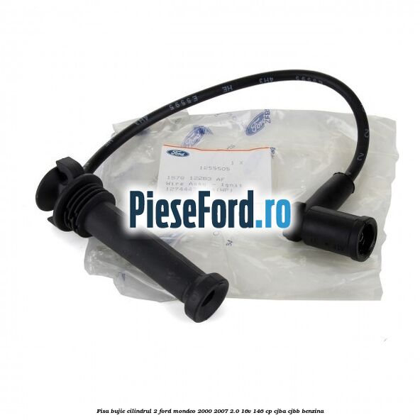 Fisa bujie cilindrul 2 Ford Mondeo 2000-2007 2.0 16V 146 cp CJBA, CJBB benzina