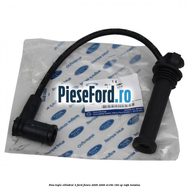 Fisa bujie cilindrul 3 Ford Fiesta 2005-2008 ST150 150 cp N4JB benzina