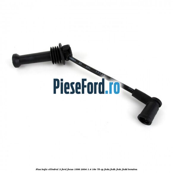 Fisa bujie cilindrul 3 Ford Focus 1998-2004 1.4 16V 75 cp FXDA, FXDB, FXDC, FXDD benzina