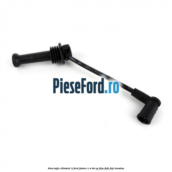 Fisa bujie cilindrul 3 Ford Fusion 1.4 80 cp Fisa bujie cilindrul 3 Ford Fusion 1.4 80 cp FXJA, FXJB, FXJC benzina