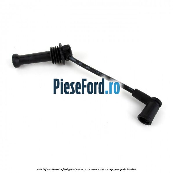 Fisa bujie cilindrul 3 Ford Grand C-Max 2011-2015 1.6 Ti 125 cp PNDA, PNDD benzina
