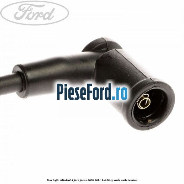 Fisa bujie cilindrul 4 Ford Focus 2008-2011 1.4 80 cp Fisa bujie cilindrul 4 Ford Focus 2008-2011 1.4 80 cp ASDA, ASDB benzina