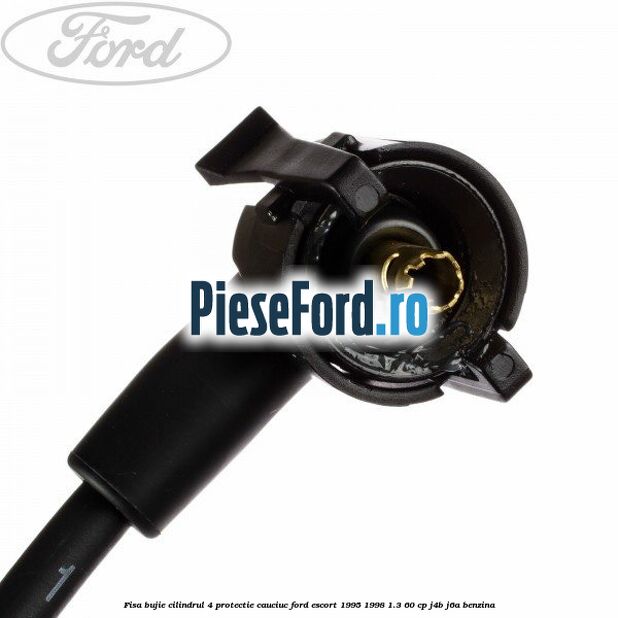 Fisa bujie cilindrul 4 protectie cauciuc Ford Escort 1995-1998 1.3 60 cp J4B, J6A benzina