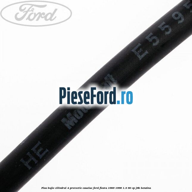 Fisa bujie cilindrul 4 protectie cauciuc Ford Fiesta 1989-1996 1.3 60 cp J6B benzina