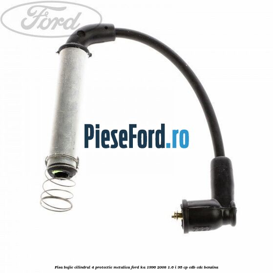 Fisa bujie cilindrul 4 protectie metalica Ford Ka 1996-2008 1.6 i 95 cp Fisa bujie cilindrul 4 protectie metalica Ford Ka 1996-2008 1.6 i 95 cp CDB, CDC benzina