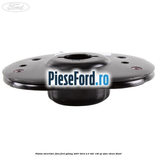 Flansa amortizor fata Ford Galaxy 2007-2014 2.0 TDCi 136 cp Flansa amortizor fata Ford Galaxy 2007-2014 2.0 TDCi 136 cp AZWC, UKWA diesel