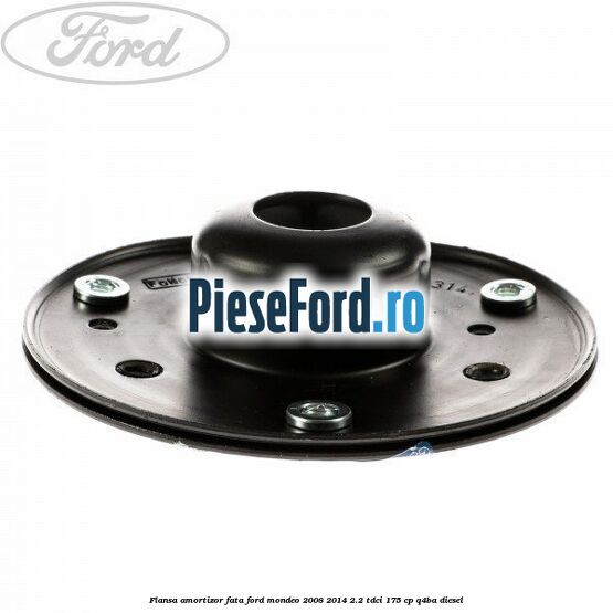Flansa amortizor fata Ford Mondeo 2008-2014 2.2 TDCi 175 cp Q4BA diesel