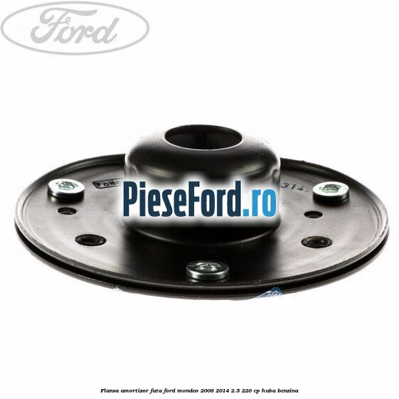 Flansa amortizor fata Ford Mondeo 2008-2014 2.5 220 cp HUBA benzina