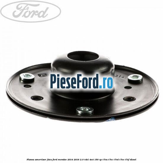 Flansa amortizor fata Ford Mondeo 2014-2018 2.0 TDCi 4x4 150 cp