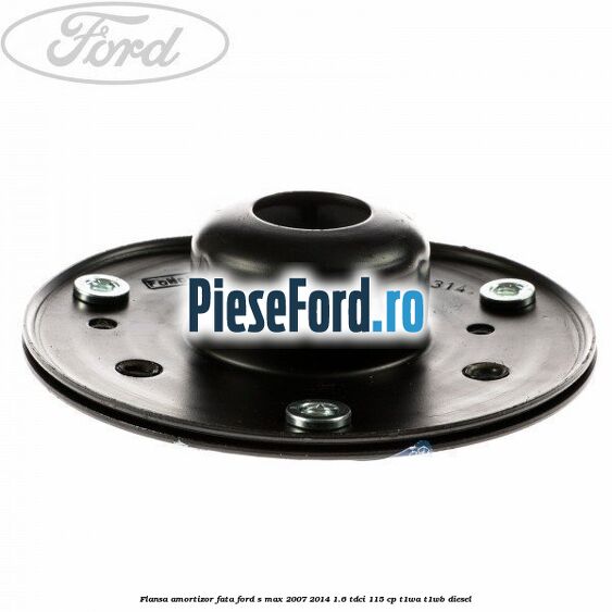 Flansa amortizor fata Ford S-Max 2007-2014 1.6 TDCi 115 cp T1WA, T1WB diesel
