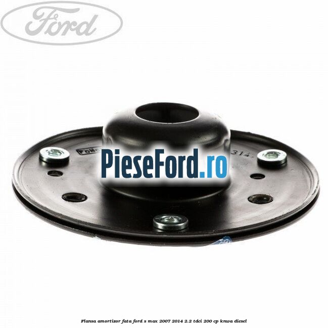 Flansa amortizor fata Ford S-Max 2007-2014 2.2 TDCi 200 cp