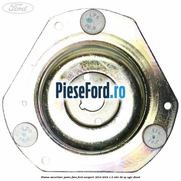 Flansa amortizor punte fata Ford EcoSport 2013-2018 1.5 TDCi 90 cp UGJE diesel