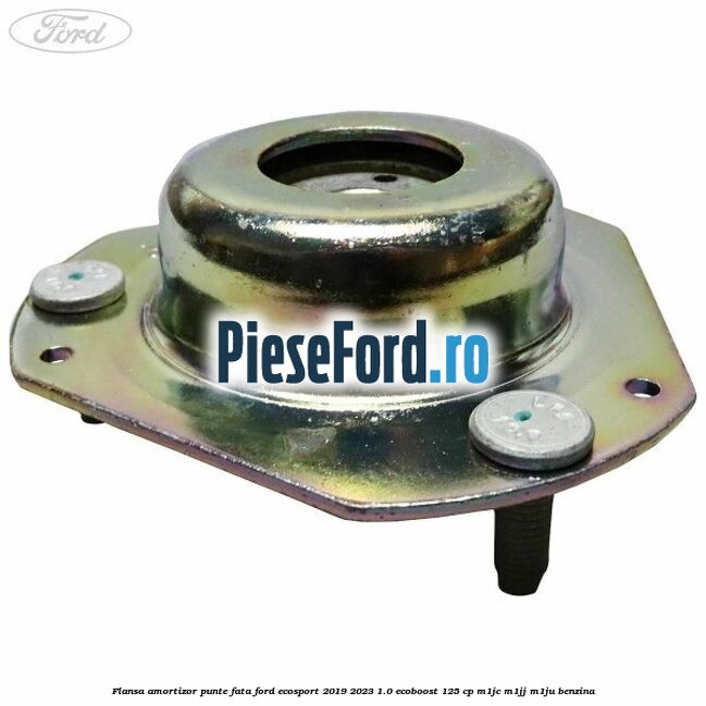 Flansa amortizor punte fata Ford EcoSport 2019-2023 1.0 EcoBoost 125 cp M1JC, M1JJ, M1JU benzina