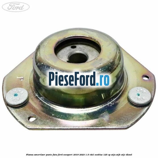 Flansa amortizor punte fata Ford EcoSport 2019-2023 1.5 TDCi EcoBlue 125 cp ZTJA, ZTJB, ZTJC diesel